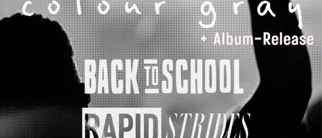 ALBUM RELEASE KONZERT | COLOUR GRAY + BACK TO SCHOOL + RAPID STRIDES event card image