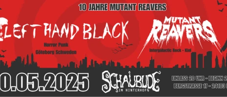 MUTANT REAVERS + LEFT HAND BLACK - 10 Jahre Jubiläum event card image
