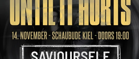UNTI IT HURTS - SAVIOURSELF | AVOIDER | SKYSHAPER | RED CARNATION  Finest Modern Metalcore - Raw. Unhinged. Live. event card image